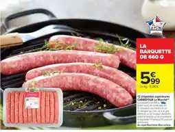 Carrefour Market 12 chipolatas supérieures CARREFOUR Le Marché offre