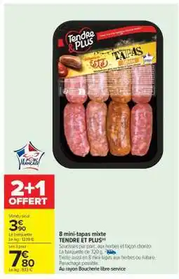 Carrefour Market 8 mini-tapas mixte TENDRE ET PLUS offre