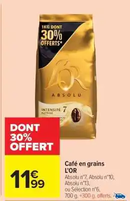 Carrefour Market CAFÉ EN GRAINS “L’OR” offre