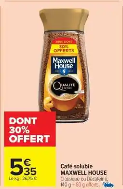Carrefour Market Café Soluble Maxwell House offre
