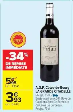Carrefour Market A.O.P. Côtes-de-Bourg LA GRANDE CITADELLE offre