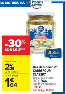 Carrefour Market Dés de fromage CARREFOUR CLASSIC' offre