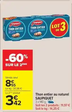 Carrefour Market Thon Entier au Naturel Saupiquet offre