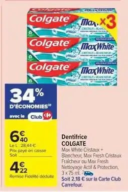 Carrefour Market Dentifrice Colgate offre