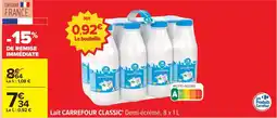 Carrefour Lait CARREFOUR CLASSIC' Demi-écrémé, 8 x 1L offre