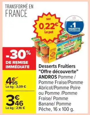 Carrefour Desserts fruitiers Offre Découverte ANDROS offre