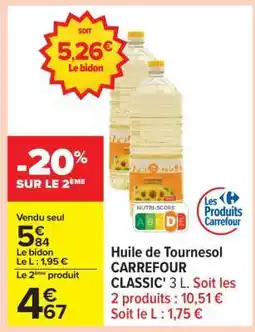 Carrefour HUILE DE TOURNESOL CARREFOUR CLASSIC offre