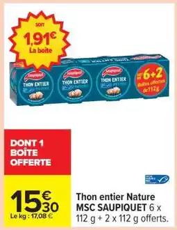 Carrefour Thon Entier Nature Msc Saupiquet offre