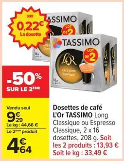 Carrefour Dosettes de café L’Or TASSIMO offre