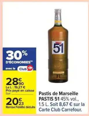 Carrefour Pastis de Marseille PASTIS 51 offre