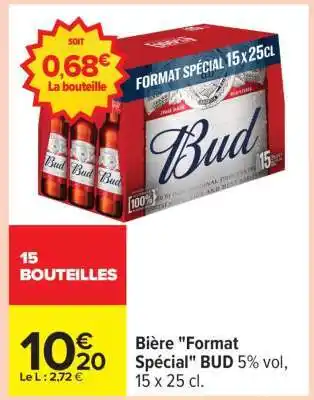 Carrefour Bière Format Spécial BUD offre