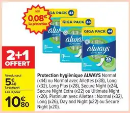 Carrefour ALWAYS Protection hygiénique offre