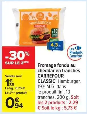 Carrefour Fromage fondu au cheddar en tranches CARREFOUR CLASSIC' offre