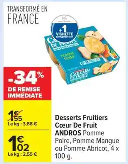 Carrefour Desserts Fruitiers Cœur De Fruit ANDROS offre