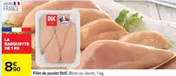 Carrefour Filet de Poulet DUC offre