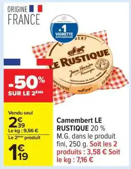 Carrefour Camembert Le Rustique offre