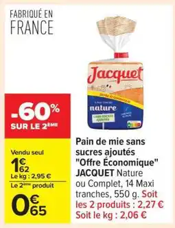 Carrefour Pain de mie sans sucres ajoutés Offre Économique JACQUET offre