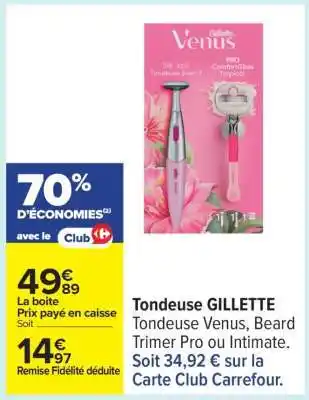 Carrefour TONDEUSE “GILLETTE” offre
