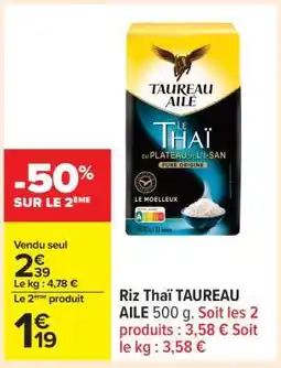 Carrefour Riz Thaï TAUREAU AILE 500 g offre