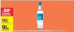 Carrefour Rhum agricole de La Martinique TROIS RIVIÈRES offre
