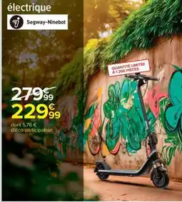 Carrefour Trottinette électrique Segway-Ninebot offre
