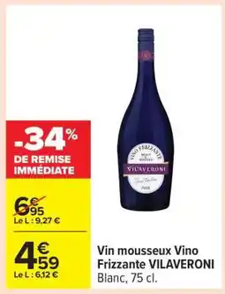 Carrefour Vin mousseux Vino Frizzante VILAVERONI offre