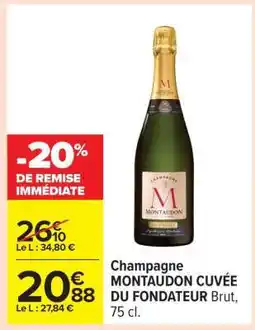 Carrefour Champagne MONTAUDON CUVÉE DU FONDATEUR Brut, 75 cl offre