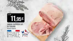 Match Jambon supérieur cuit au torchon offre