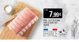 Match Porc : filet ou échine sans os sans filet mignon offre