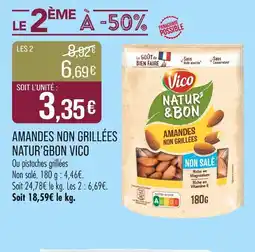 Match Vico Amandes non grillées Natur'&Bon offre