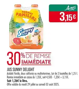 Match SUNNY DELIGHT Jus offre