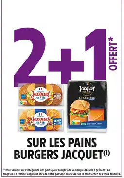 Intermarché Jacquet 2+1 offert sur les pains burgers Jacquet offre