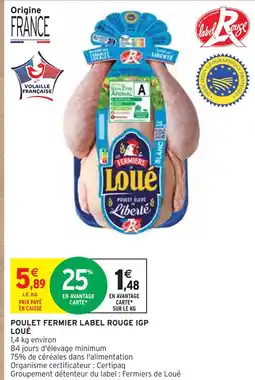 Intermarché LOUÉ Poulet fermier label rouge igp offre