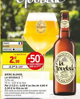 Intermarché LA GOUDALE Bière blonde offre