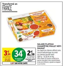 Intermarché DAUNAT Salade plateau champêtre poulet rôti offre