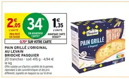 Intermarché BRIOCHE PASQUIER Pain grillé l'original au levain offre