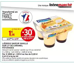 Intermarché PÂTURAGES LIÉGEOIS SAVEUR VANILLE SUR LIT DE CARAMEL offre