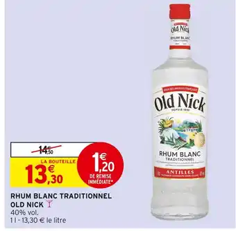 Intermarché Old Nick Rhum blanc traditionnel offre