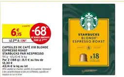 Intermarché STARBUCKS PAR NESPRESSO CAPSULES DE CAFÉ X18 BLONDE ESPRESSO ROAST offre