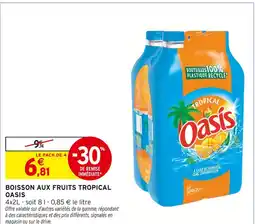 Intermarché OASIS BOISSON AUX FRUITS TROPICAL offre