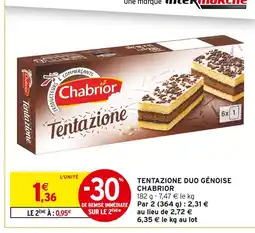 Intermarché CHABRIOR Tentazione duo génoise offre