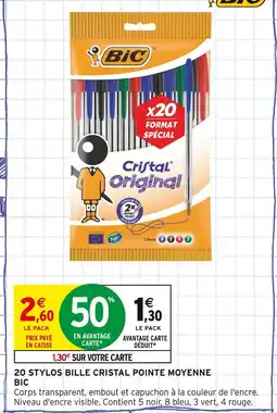Intermarché Bic 20 stylos bille Cristal pointe moyenne offre