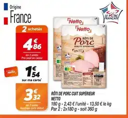 Netto Netto Rôti de porc cuit supérieur offre