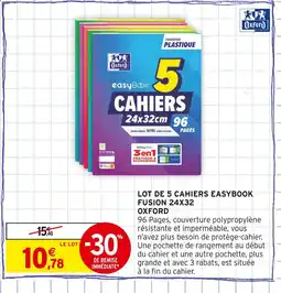 Intermarché OXFORD LOT DE 5 CAHIERS EASYBOOK FUSION 24X32 offre