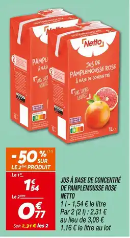 Netto Netto JUS À BASE DE CONCENTRÉ DE PAMPLEMOUSSE ROSE offre