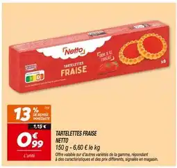 Netto Netto Tartelettes Fraise offre