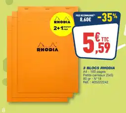Bureau Vallée RHODIA 3 BLOCS RHODIA offre