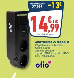 Bureau Vallée OTIO Multiprise clipsable offre