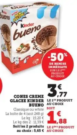 Super U Cones creme glacee kinder bueno offre