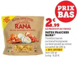 Super U Pates fraiches rana offre